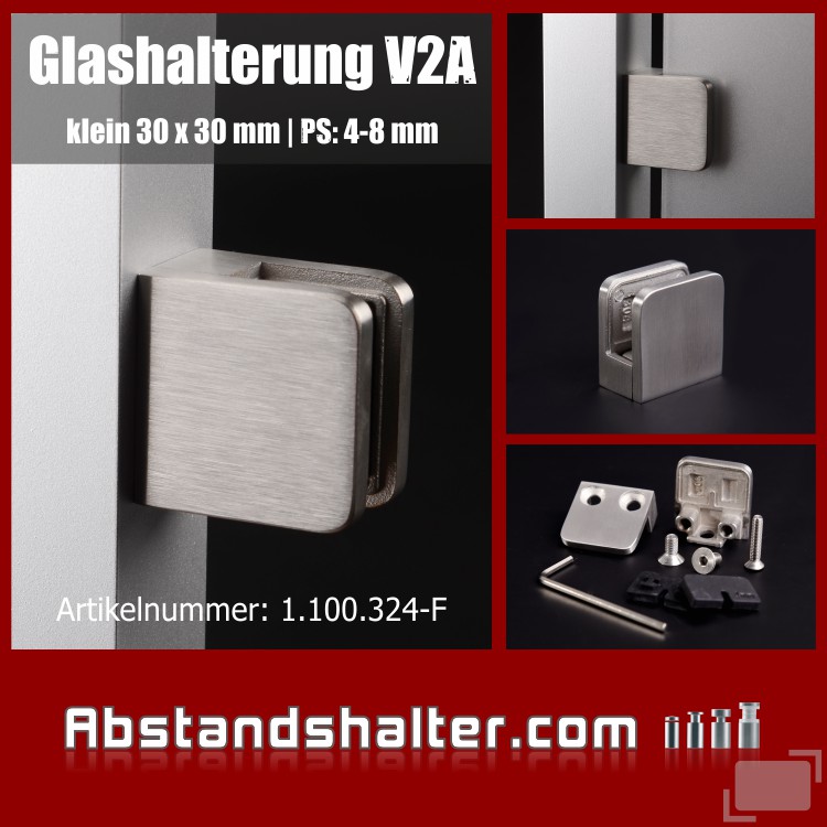 Glashalterung Edelstahl V2A 30 x 30 mm Gummieinlage PS: 4-8 mm | flach Glashalterung Edelstahl V2A 30 x 30 mm Gummieinlage PS: 4-8 mm | flach