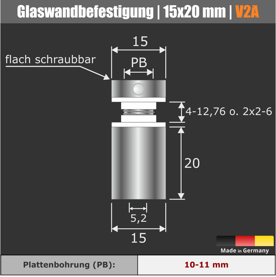 Glasbefestigung V2A Ø15x20 mm PS: 4-12,76mm o. 2x2-6mm | Stockschraube