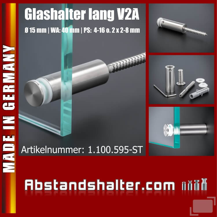 Glasbefestigung V2A Ø15x40 mm PS: 4-16 mm o. 2x 2-8 mm | Stockschraube