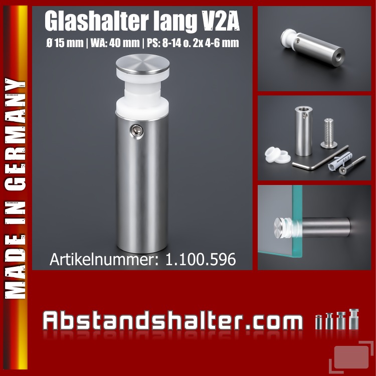 Glashalter lang Edelstahl V2A Ø15x40 mm PS: 8-14 mm o. 2x 4-6 mm