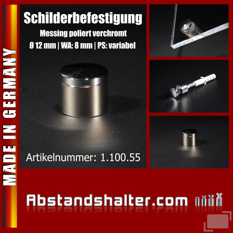 Schilderbefestigung Messing poliert verchromt Ø 12 mm WA: 8 mm PS: variabel Schilderbefestigung Messing poliert verchromt Ø 12 mm WA: 8 mm PS: variabel